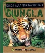 Giungla. Guida alla sopravvivenza